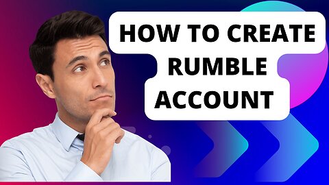 How To Create Rumble Account l How to Set Up Rumble Account l Rumble Account l How To Verify Rumble Account l How To Viral Rumble Account l Viral Rumble Channel