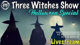 THREE WITCHES SHOW - HALLOWEEN SPECIAL!