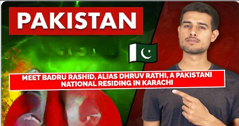 Meet Badru Rashid, alias Dhruv Rathee, a Pakistani national residing in Karachi
