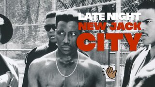 New Jack City : Night Show