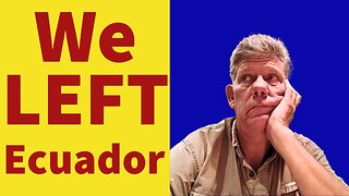 Did we leave Ecuador?