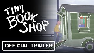 Tiny Bookshop - Official Trailer | Wholesome Direct 2023