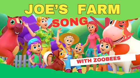 Joe's Farm Song | Kid Cartoons | Baby Cartoons |