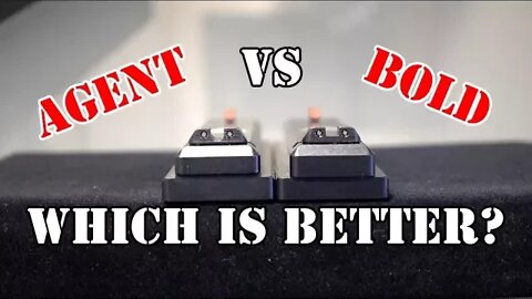 Which Ameriglo sights are better for a Glock?... The Agent or Bold series?...