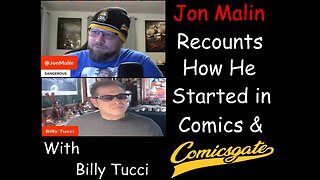 Jon Malin Recounts to Billy Tucci How He Got Started in Comics and Comicsgate