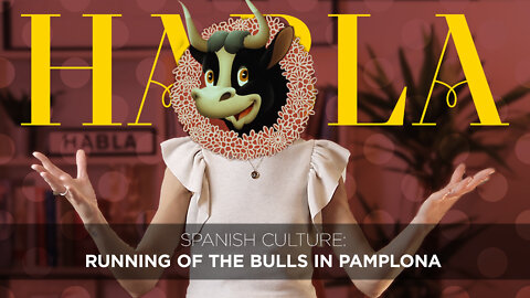 Spanish Culture: Running of the Bulls in Pamplona