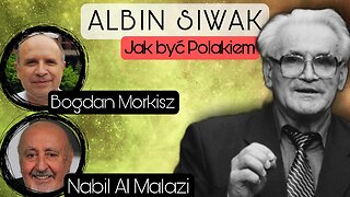 Albin Siwak, jak być Polakiem - Nabil Al Malazi