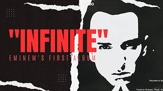 Eminem's First Album: "Infinite"