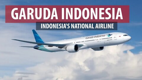 Garuda Indonesia: Indonesia's National Airline (Asia's Airlines)
