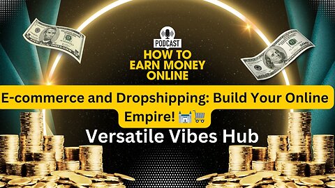 E-commerce and Dropshipping: Build Your Online Empire! 🏰🛒