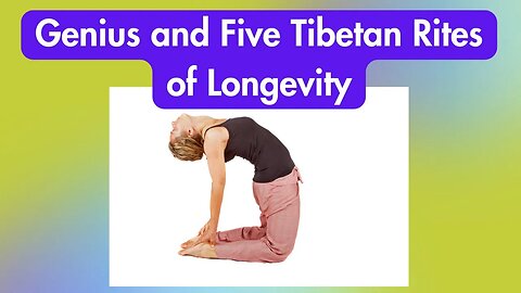 Genius and Five Tibetan Rites of Longevity (Free Tibetan Rites Library when you attend live!)