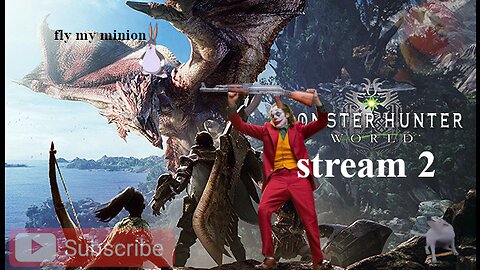 Screaming at my homies till they get their act together (Monster Hunter World stream 2) REUPLOAD