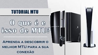 TURBINE a CONEXÃO do seu PS3 PS4 e PS5 | Configure o MTU ideal para sua conexão de INTERNET