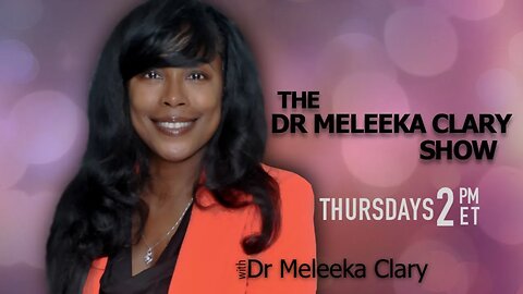The Dr. Meleeka Clary Show - Guest Dr. Brian W Grant
