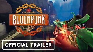 Bloompunk - Official Trailer