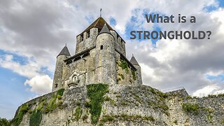 What is a Stronghold?