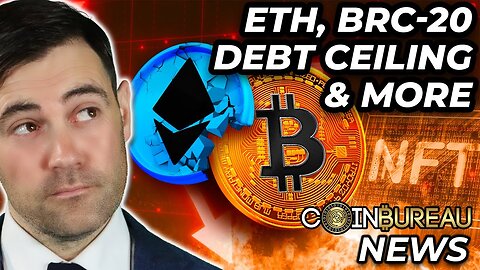 Crypto News: ETH FUD, BRC-20, Meme Coins, Debt Ceiling & MORE!