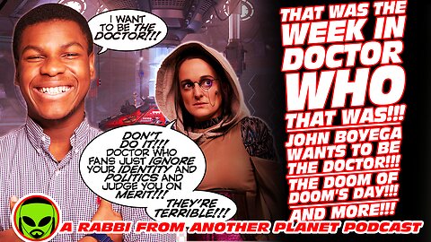 Doctor Who News Warp John Boyega Wants Too Be THE DOCTOR!!! The Doom of Doom’s Day!!! And More!!!