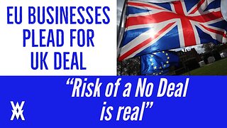 EU Business Pleads For UK Deal