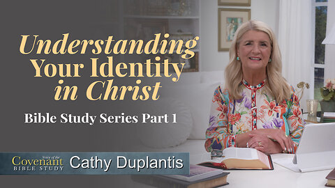 Voice Of The Covenant Bible Study: Understanding Your Identity in Christ, Part 1