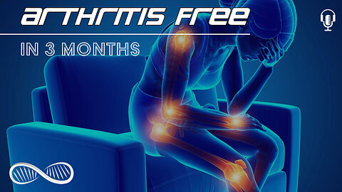 4-Step protocol for being TOTALLY arthritis free in 3 months (or less!)