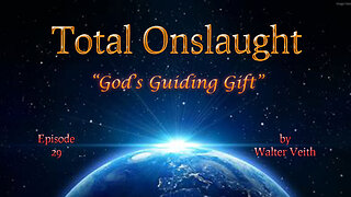 Total Onslaught - 29 - God's Guiding Gift by Walter Veith