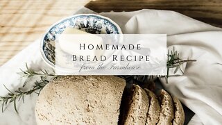 Homemade Bread Recipe