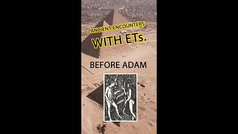 E.T.s Before Adam & Eve