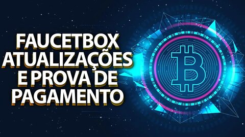 FAUCETBOX - ATUALIZAÇÕES E PROVA DE PAGAMENTO