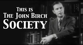 This is The John Birch Society