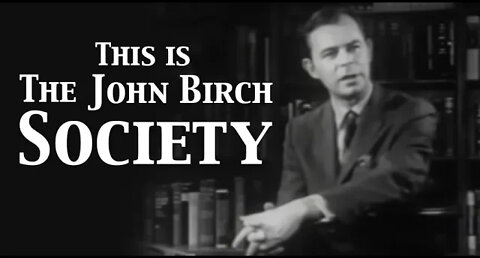 This is The John Birch Society