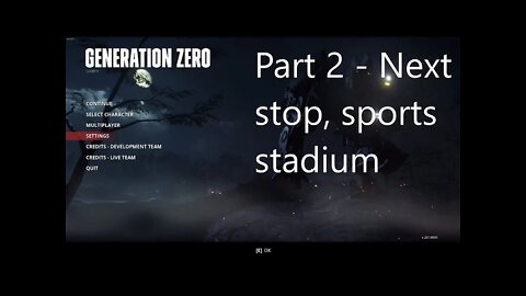 Generation Zero - Part 2 - Search for people at the Stadium