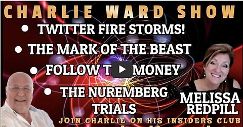 Charlie Ward W/ Melissa Red Pill Twitter Fire Storms! The Mark Of The Beast!!*