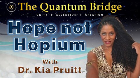 Hope not Hopium - with Dr. Kia Pruitt