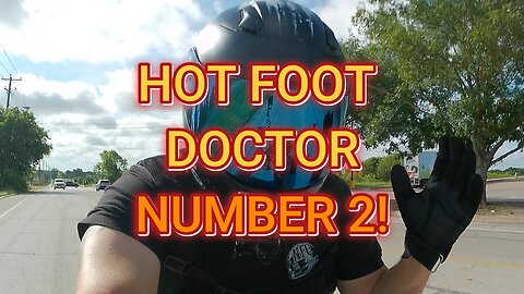 HOT FOOT DOCTOR NUMBER 2!