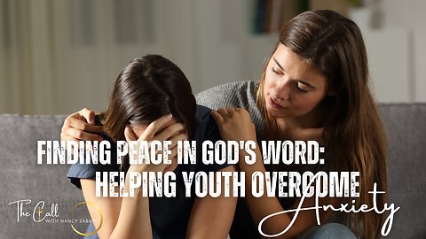 🌟 Finding Peace in God's Word: Helping Youth Overcome Anxiety 📖🙏