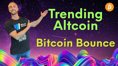 Trending Altcoin And Bitcoin Bounce