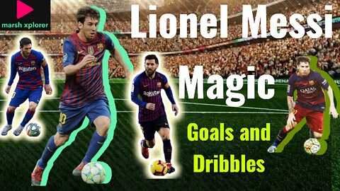 1. Lionel Messi Magic: Goals, Skills, and Dribbling Masterclass