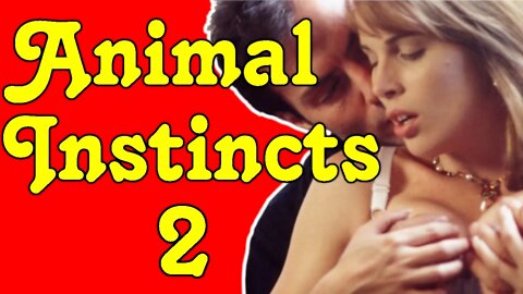 What Happens in Animal Instincts 2?