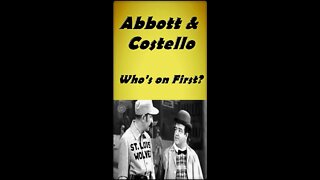 Abbott & Costello: Who's on First?