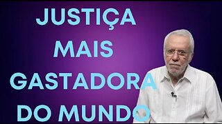 IN BRAZIL THE MOST SPENDING JUSTICE IN THE WORLD...