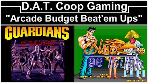 Arcade Budget Beat'em Ups (D.A.T. Coop Gaming)