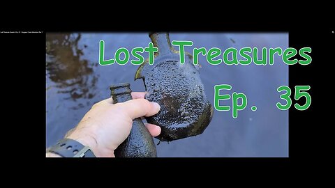 Lost Treasures Season 6 Ep. 35 - Voyageur Creek Adventure Part 1