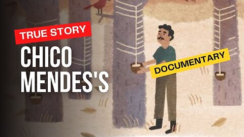 Chico Mendes's | True story | Documentary