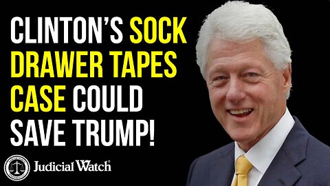Clinton’s Sock Drawer Tapes Case Could SAVE Trump!