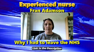 (Nurse) Fran Adamson: Why I had to leave the NHS