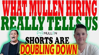Mullen Hiring for Battery PRODUCTION │ Mullen Shorts Currently INCREASING ⚠️ Investors Must Watch
