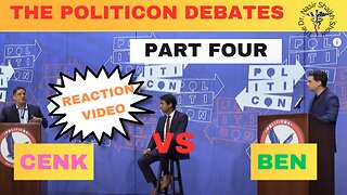 REACTION VIDEO Debate at Politicon Between Cenk Uygur & Ben Shapiro Part FOUR