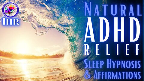 ADHD RELIEF! (Ocean Waves Version) Focus, Sleep & Time-Blindness - Sleep Meditation - 1 hour