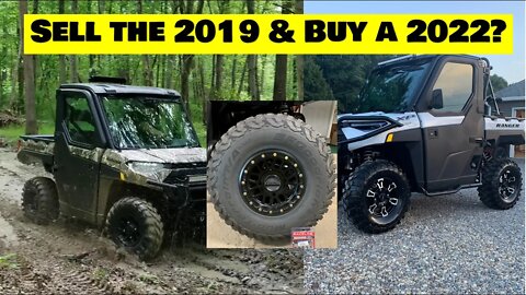 Upgrading the 2019 Polaris Northstar to a 2022 Polaris Ranger Northstar Ultimate! Was it worth it??